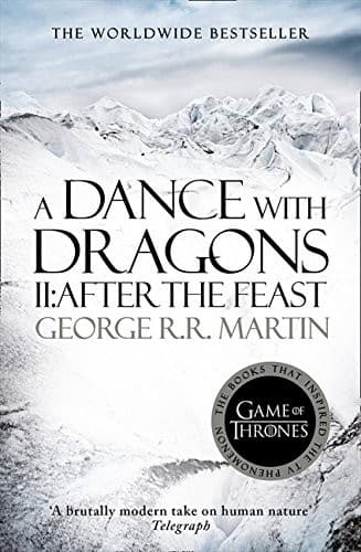 A Dance With Dragons: Part 2 After the Feast (A Song of Ice and Fire)