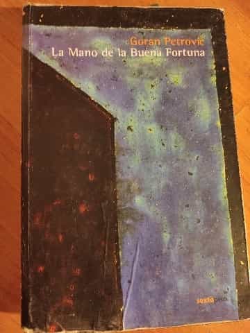 La Mano de la Buena Fortuna / The Hand of Good Fortune
