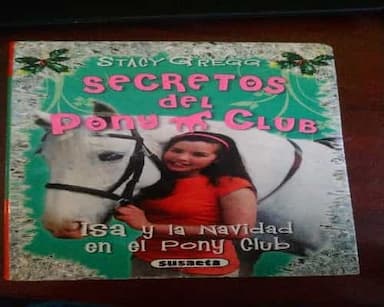 Isa y la Navidad en el Pony Club  Issie and the Christmas Pony