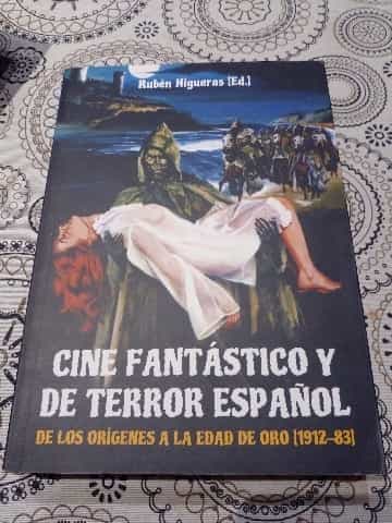 Cine fantástico y de terror español: de los orígenes a la edad de oro (1912-1983)
