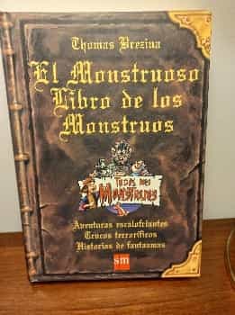 El Monstruoso Libro De Los Monstruos the Monstrous Book of Monsters (Todos Mis Monstruos)