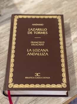 La vida del Lazarillo de Tormes y de sus fortunas y adversidades