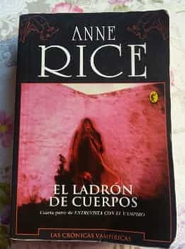 El Ladrón de cuerpos. Anne Rice