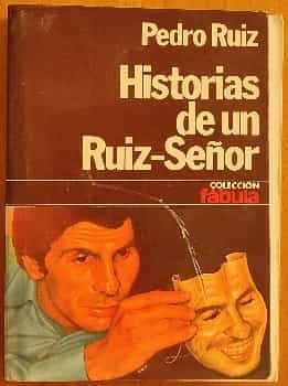 Historias de un Ruiz- señor