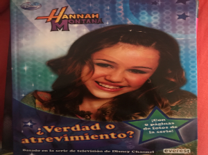 Hannah Montana ¿verdad o atrevimiento?