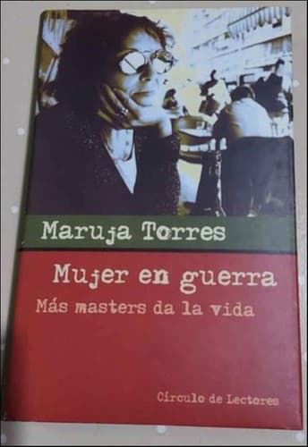 MUJER EN GUERRA. Más masters da la vida.