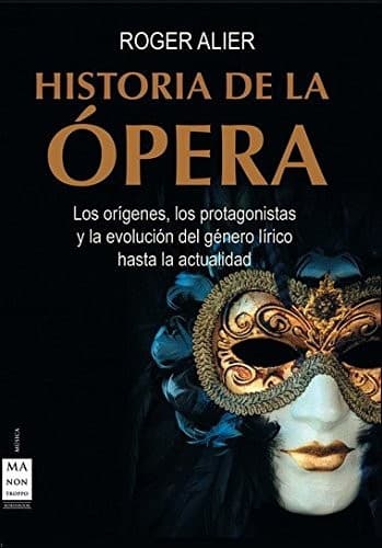 Historia De La Opera (Ma Non Troppomusica)