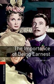 Oxford Bookworms Playscripts: The Importance of Being Earnest: Level 2: 700-Word Vocabulary (Oxford Bookworms Playscripts Level 2)