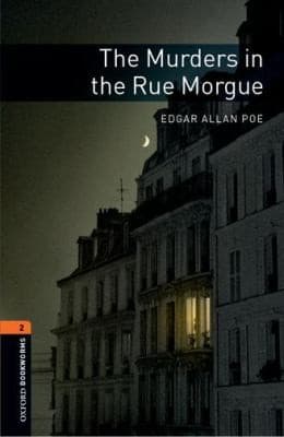 Oxford Bookworms Library The Murders in the Rue Morgue Level 2
