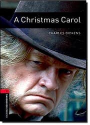 A Christmas Carol (Oxford Bookworms Library. Classics. Stage 3)