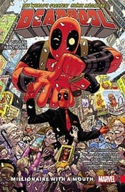 Deadpool: Worlds Greatest Vol. 1: Millionaire With A Mouth