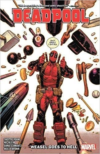 Deadpool. Vol. 3 Weasel goes to Hell