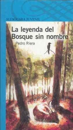 la leyenda del bosque sin nombre