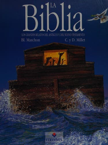 La Biblia: Los Grandes Relatos de Antiguo y del Nuevo Testament  The Bible