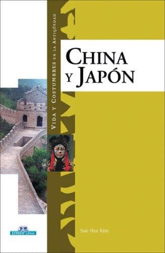 China y Japon (Vida y costumbres en la antiguedad)