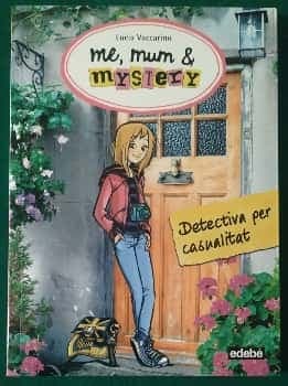 Me, Mum & Mystery: Detective por casualidad