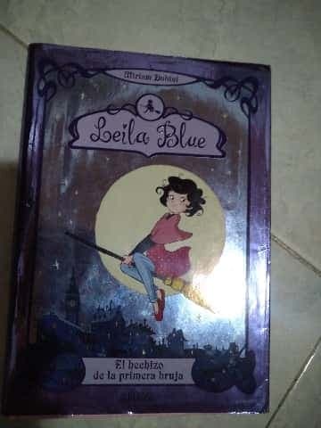 Leila Blue. El hechizo de la primera bruja