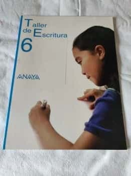 Taller de Escritura 6º. ANAYA