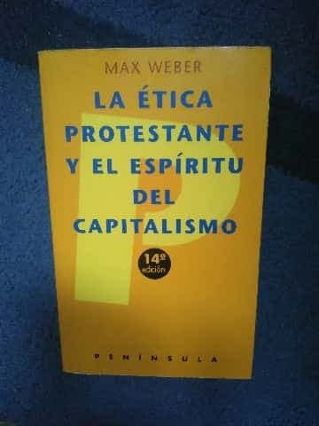 La ética protestante y el espíritu del capitalismo