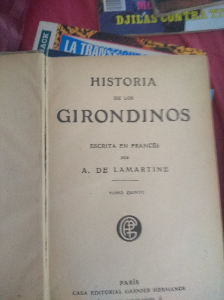 LA REVOLUCIÓN FRANCESA (HISTORIA DE LOS GIRONDINOS). TOMO 5 - LAMARTINE A. DE