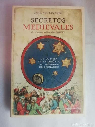 SECRETOS MEDIEVALES. DE LA MESA DE SALOMÓN A LAS MÁQUINAS DE LEONARDO. JESUS CALLEJO