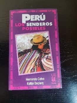 Perú los senderos posibles