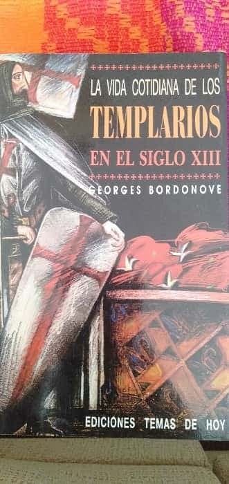 La vida cotidiana de los templarios en el siglo XIII