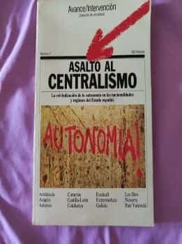 Asalto al Centralismo