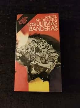 Las Ultimas Banderas