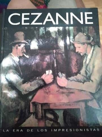 Cezanne. La Era de los Impresionistas.