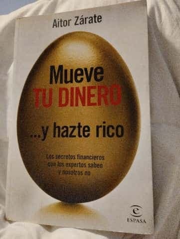 Mueve tu dinero y hazte rico