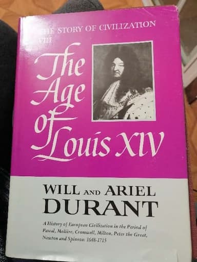 The Age of Louis XIV (The Story of Civilization VIII)