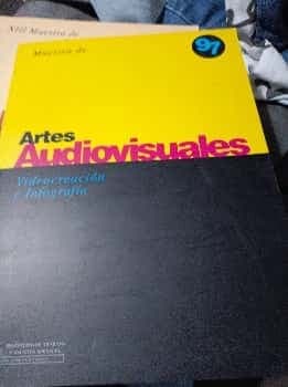 Muestra de Arte Audiovisuales. Videocreación e Infografía 97