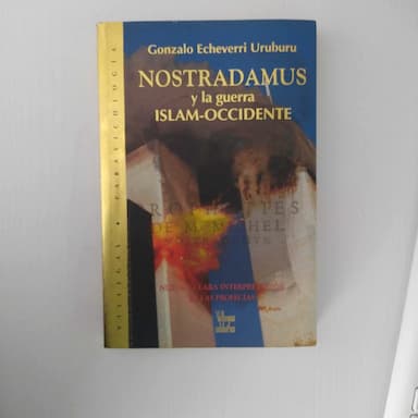 Nostradamus y la guerra Islam-occidente