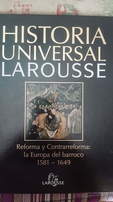 Historia universal Larousse: la Europa del barroco 1581-1649