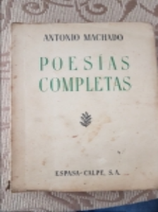 Poesias completas de antonio machado.Cuarta edicion