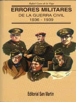 Errores militares de la Guerra Civil 1936-1939