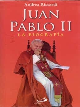 Juan Pablo II : la biografía