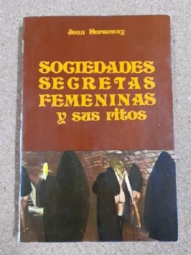 SOCIEDADES SECRETAS FEMENINAS Y SUS RITOS