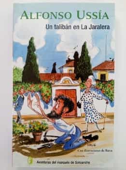 Un talibán en La Jaralera