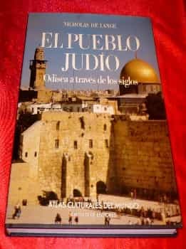 El Pueblo Judio: Odisea a Traves de los Siglos ( Atlas Culturales del Mundo )