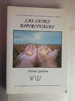  LAS LEYES ESPIRITUALES - VICENT GUILLEM 