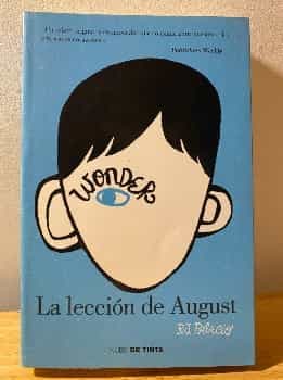 Wonder:La lección de August.