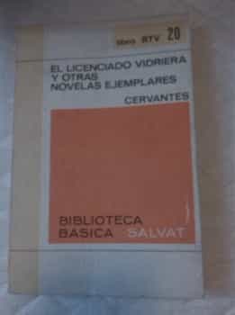 El Licenciado de Vidriera y otras novelas ejemplares 