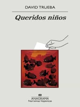 Queridos Niños David Trueba