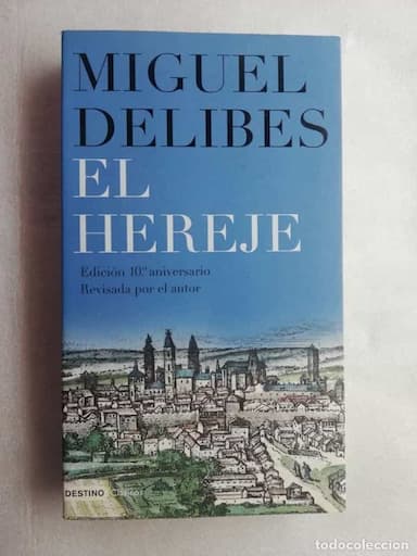 MIGUEL DELIBES - EL HEREJE - EDICIONES DESTINO