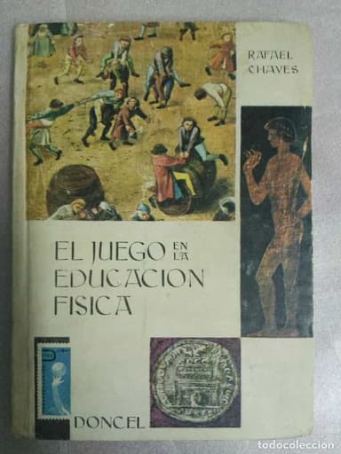 EL JUEGO EN LA EDUCACIÓN FÍSICA. EDIT. DONCEL