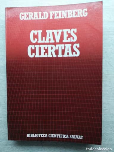 CLAVES CIERTAS . GERALD FEINBERG . BIBLIOTECA CIENTÍFICA SALVAT COMBINA GASTOS DE ENVIO