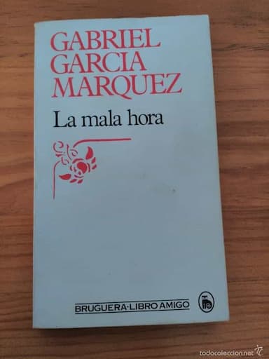 GABRIEL GARCIA MARQUEZ LA MALA HORA