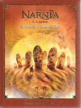 Las crónicas de Narnia; El caballo y el muchacho